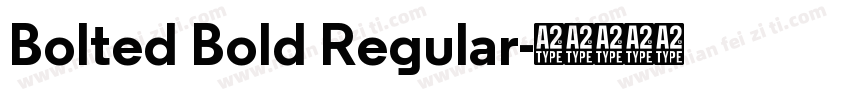 Bolted Bold Regular字体转换